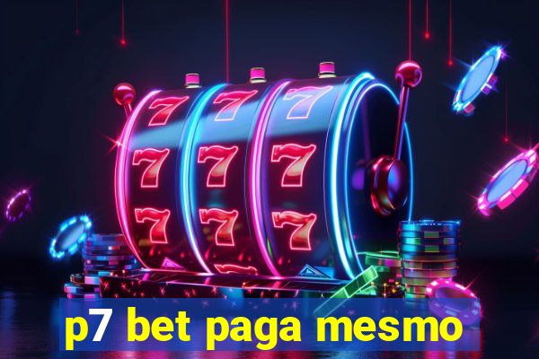 p7 bet paga mesmo